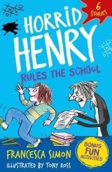 HORRID HENRY RULES THE SCHOOL | 9781510113954 | FRANCESCA SIMON