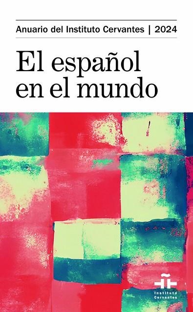 ANUARIO INSTITUTO CERVANTES 2024 RUSTICA | 9788448646622