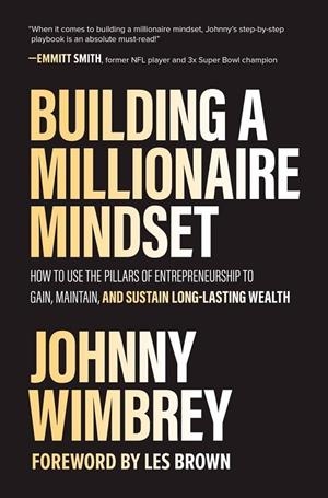 BUILDING A MILLIONAIRE MINDSET HOW TO USE THE PILLARS OF EN | 9781260475074