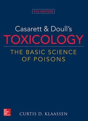 CASARETT & DOULLS TOXICOLOGY THE BASIC SCIENCE OF POISONS, | 9781259863745