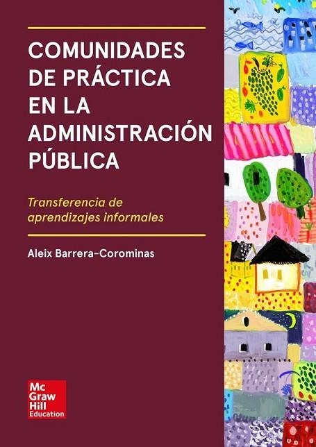 COMUNIDADES DE PRACTICA EN LA ADMINISTRACION PUBLICA | 9788448623500