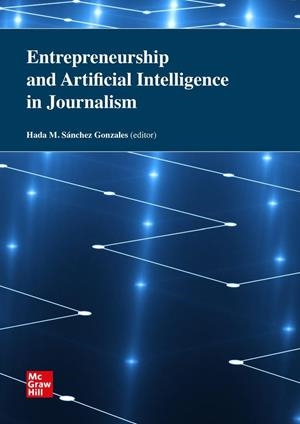ENTREPRENEURSHIP AND AI IN JOURNALISM | 9788448648282