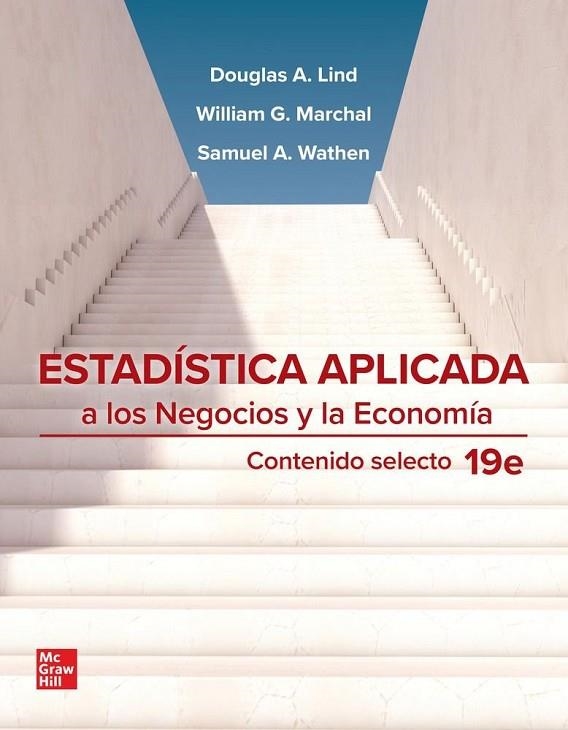 ESTADISTICA APLICADA A LOS NEGOCIOS Y LA ECONOMIA. CONTENIDO | 9786071527844