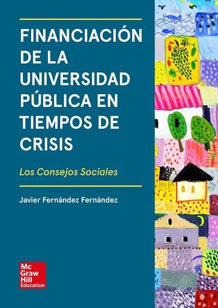 FINANCIACION DE LA UNIVERSIDAD PUBLICA EN TIEMPO DE CRISIS V | 9788448623494