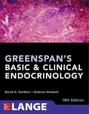 GREENSPANS BASIC AND CLINICAL ENDOCRINOLOGY, TENTH EDITION | 9781259589287