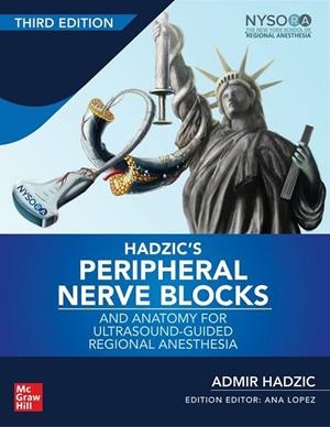HADZICS PERIPHERAL NERVE BLOCKS AND ANATOMY FOR ULTRASOUND- | 9780071838931