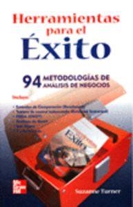 HERRAMIENTAS PARA EL EXITO 94 METODOLOGIAS ANALISIS NEGOCIOS | 9789701046371