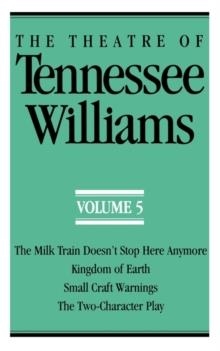 THEATRE OF TENNESSEE WILLIAMS:THE MILK TRAIN DOESN | 9780811211376 | TENNESSEE WILLIAMS