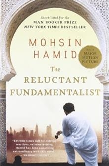 RELUCTANT FUNDAMENTALIST, THE | 9780156034029 | MOHSIN HAMID