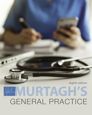 MURTAGH GENERAL PRACTICE 8TH EDITION | 9781743768235