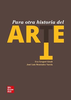 PARA OTRA HISTORIA DEL ARTE | 9788448647827