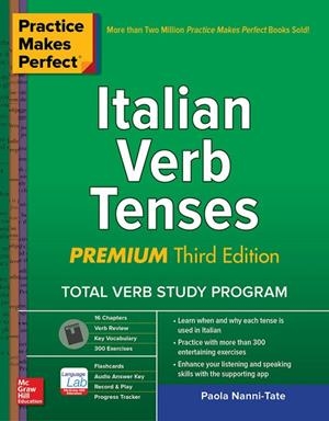 PRACTICE MAKES PERFECT ITALIAN VERB TENSES, PREMIUM THIRD E | 9781260453430