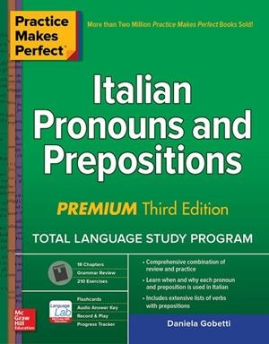 PRACTICE MAKES PERFECT ITALIAN PRONOUNS AND PREPOSITIONS, P | 9781260453478