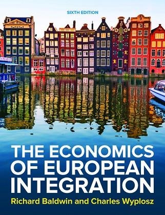 THE ECONOMICS OF EUROPEAN INTEGRATION 6¦ED | 9781526847218