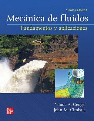 CNCT MECANICA DE FLUIDOS FUNDAMENTOS Y APLICACIONES 12 MESES | 9781456274672