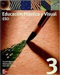 EDUCACION PLASTICA VISUAL 3§ESO 02 LIBRO MCGEA33ESO | 9788448134853