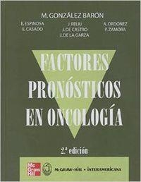 FACTORES PRONOSTICOS EN ONCOLOGIA 2¦ EDICION | 9788448198114