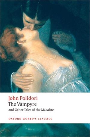 THE VAMPYRE AND OTHER TALES OF THE MACABRE | 9780199552412 | JOHN POLIDORI