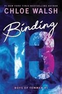 BINDING 13 (STANDARD EDITION) (BOYS OF TOMMEN #1) | 9781464277061 | CHLOE WALSH