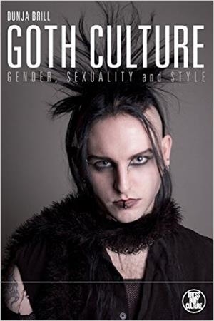 GOTH CULTURE: GENDER, SEXUALITY | 9781845207687 | DUNJA BRILL