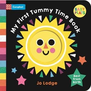 MY FIRST TUMMY TIME BOOK : BEST FROM BIRTH | 9781035076178 | CAMPBELL BOOKS