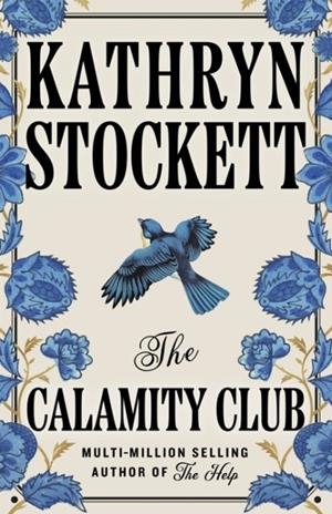 THE CALAMITY CLUB | 9780241796917 | KATHRYN STOCKETT