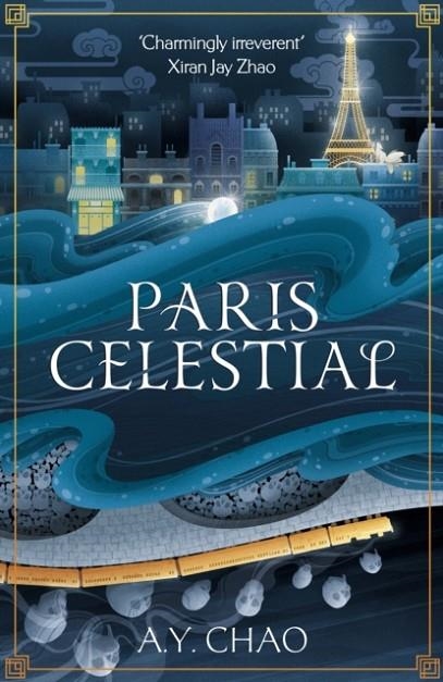 PARIS CELESTIAL | 9781399717472 | A. Y. CHAO