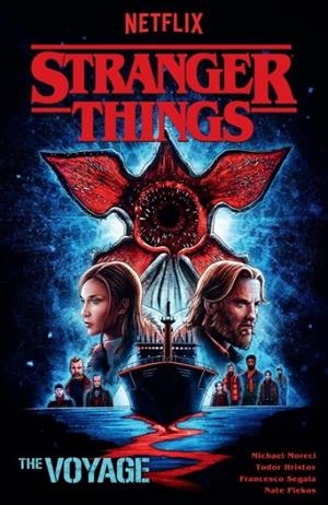 STRANGER THINGS: THE VOYAGE (GRAPHIC NOVEL) | 9781506727684 | MICHAEL MORECI, TODOR HRISTOV, NATE PIEKOS