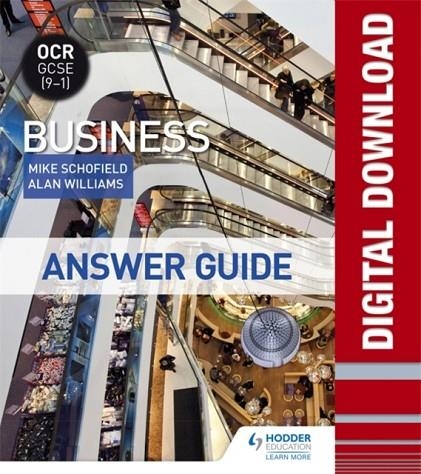 OCR GCSE (9-1) BUSINESS ANSWER GUIDE-DIGITAL | 9781510409637