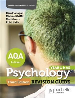 AQA PSYCHOLOGY FOR A LEVEL: YEAR 1 AND AS REVISION GUIDE THIRD EDITION | 9781036013370