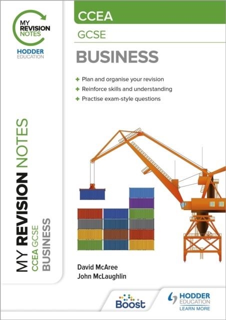 MY REVISION NOTES CCEA GCSE BUSINESS | 9781398308701