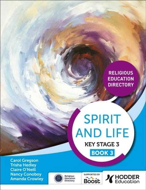 SPIRIT AND LIFE: RELIGIOUS EDUCATION DIRECTORY FOR CATHOLIC SCHOOLS KEY STAGE 3 BOOK 3 | 9781398347083