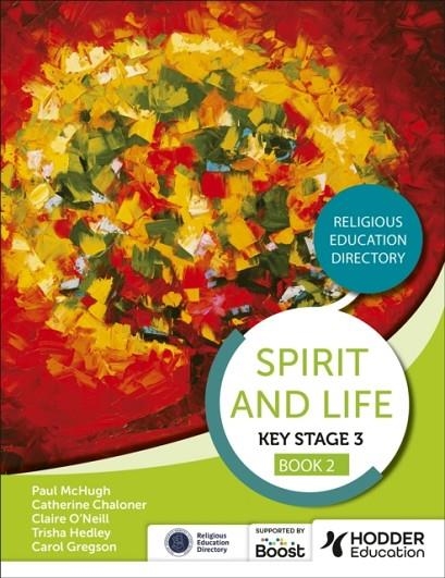 SPIRIT AND LIFE: RELIGIOUS EDUCATION DIRECTORY FOR CATHOLIC SCHOOLS KEY STAGE 3 BOOK 2 | 9781398347076
