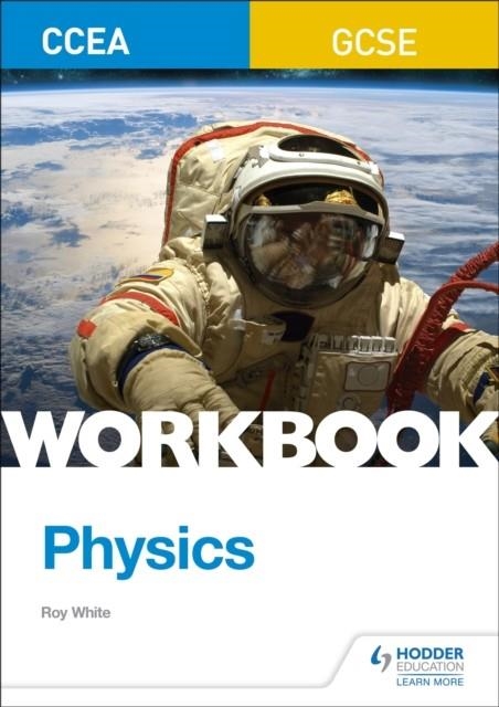 CCEA GCSE PHYSICS WORKBOOK | 9781510419063