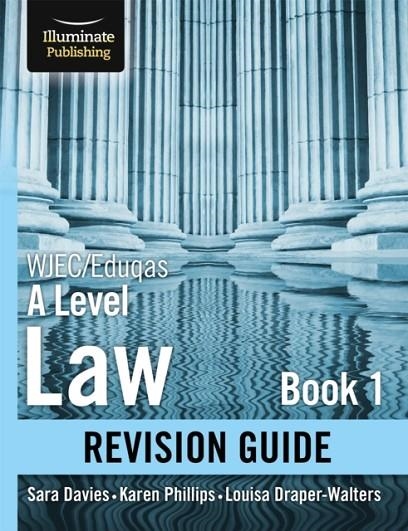 WJEC/EDUQAS LAW FOR A LEVEL BOOK 1 REVISION GUIDE | 9781912820108