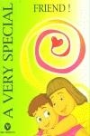 A VERY SPECIAL FRIEND! | 9788478874170