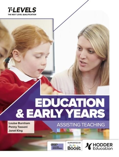 EDUCATION AND EARLY YEARS T LEVEL: ASSISTING TEACHING | 9781036004675