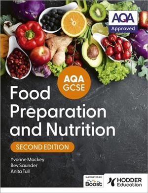 AQA GCSE FOOD PREPARATION AND NUTRITION SECOND EDITION | 9781036006686