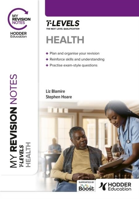 MY REVISION NOTES: HEALTH T LEVEL | 9781398378940