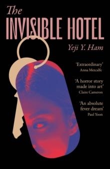 THE INVISIBLE HOTEL | 9781805460350 | YEJI Y. HAM