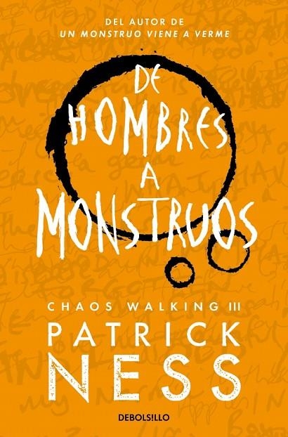 DE HOMBRES A MONSTRUOS (CHAOS WALKING 3) | 9788466358194 | PATRICK NESS