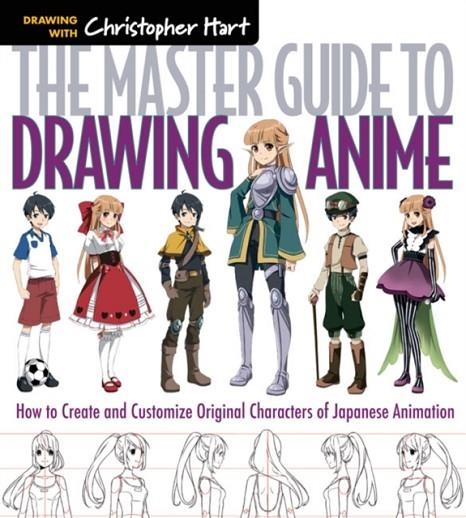 THE MASTER GUIDE TO DRAWING ANIME | 9781936096862 | CHRISTOPHER HART