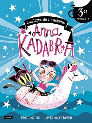 ANNA KADABRA. CUADERNO DE VACACIONES. 3º DE PRIMARIA | 9788408253440 | MAÑAS, PEDRO