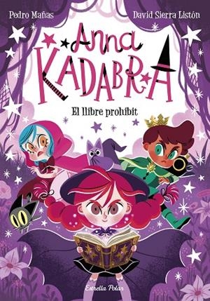 ANNA KADABRA 16. EL LLIBRE PROHIBIT | 9791387519841 | DAVID SIERRA LISTÓN PEDRO MAÑAS