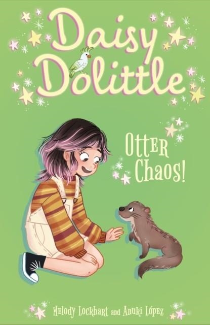 DAISY DOLITTLE 04: OTTER CHAOS! | 9781398839021 | MELODY LOCHART