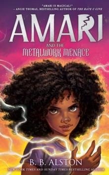 AMARI AND THE NIGHT BROTHERS 04: THE METALWORK MENACE | 9780008647711 | BB ALSTON