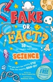 FAKE OR FACT? SCIENCE | 9781802632460 | DAVID GABORIAU