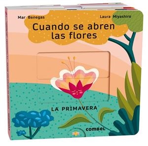 CUANDO SE ABREN LAS FLORES. LA PRIMAVERA | 9788411580694 | BENEGAS, MAR