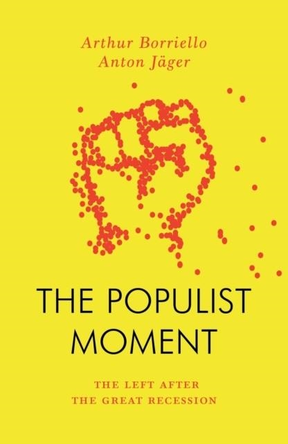 THE POPULIST MOMENT | 9781804292488 | ANTON JAGER ARTHUR BORRIELLO