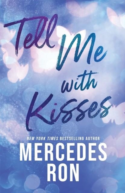TELL ME WITH KISSES | 9781464242465 | MERCEDES RON